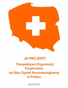 RAPORT_JA_PACJENT_Perspektywa_Organizacji_Pacjenckich_na_Stan_Opieki_Reumatologicznej_w_Polsce